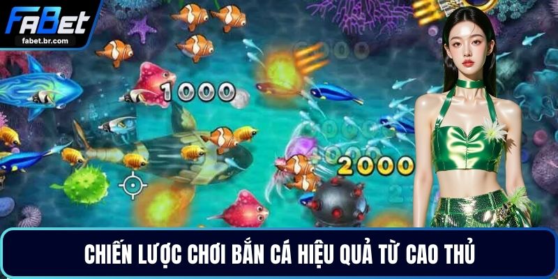 Chiến lược chơi bắn cá hiệu quả từ cao thủ