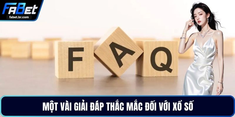 Một vài giải đáp thắc mắc đối với xổ số
