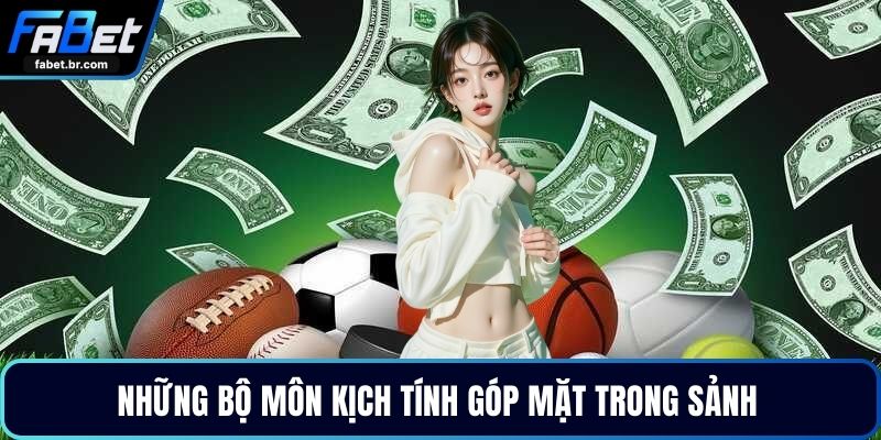 Những bộ môn kịch tính góp mặt trong sảnh